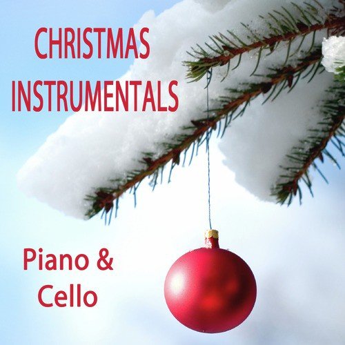 Christmas Instrumentals: Piano & Cello