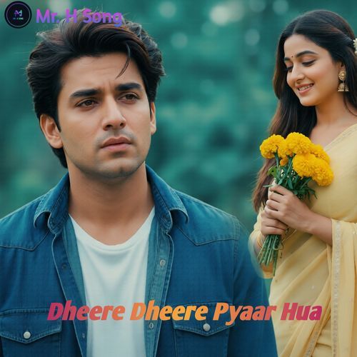 Dheere Dheere Pyaar Hua
