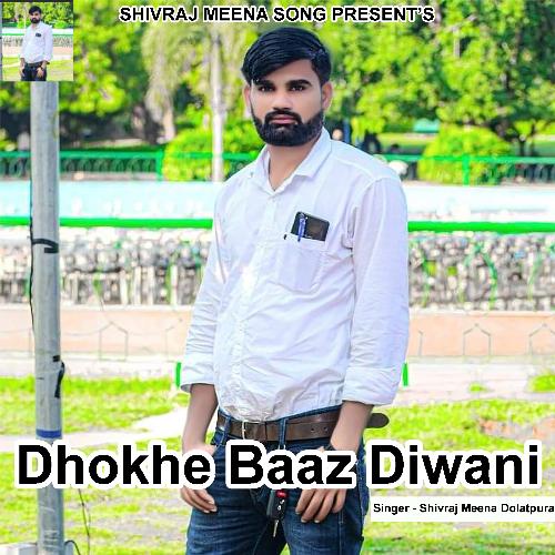 Dhokhe Baaz Diwani