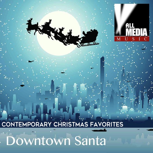 Downtown Santa: Contemporary Christmas Favorites