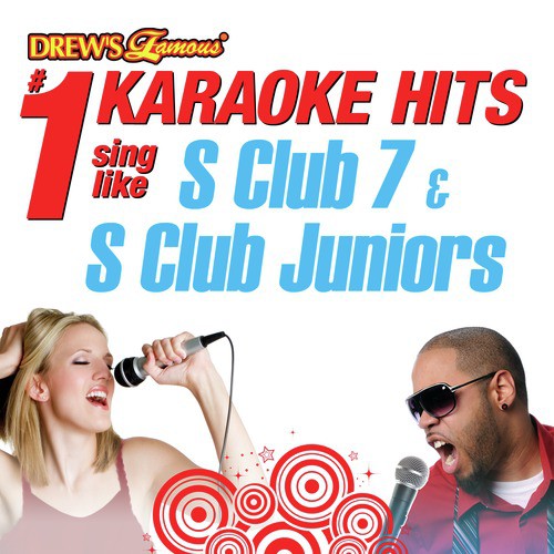 Drew's Famous #1 Karaoke Hits: Sing Like S Club 7 & S Club Juniors