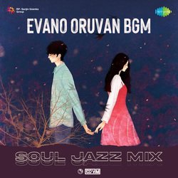 Evano Oruvan BGM - Soul Jazz Mix-JgsPXTZDAwQ