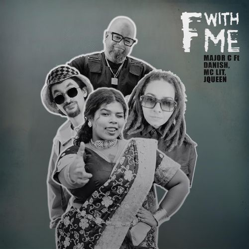 F with Me (feat. Danish, MC Lit & Jqueen)