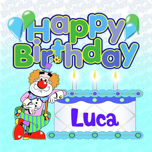 Happy Birthday Luca