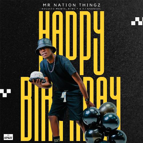 Happy Birthday (feat. Augusto Mawts, King P, Dj Nnandos)_poster_image