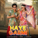 Haye Garmi (feat. Dev Chouhan,Khushi Baliyan)