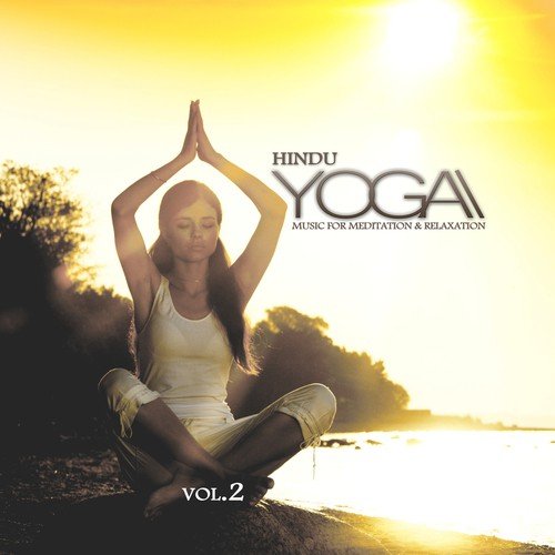Hindu Yoga, Vol. 2 (Music for Meditation and Relaxation)