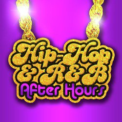 Hip Hop & R&B After Hours