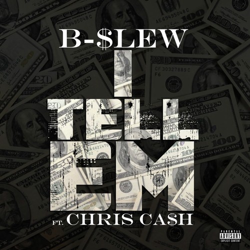 I Tell Em (feat. Chris Cash)