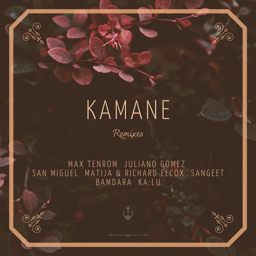 Kamane (San Miguel Remix)