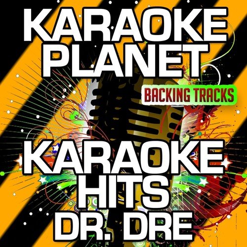 Dre Day (Karaoke Version) (Originally Performed By Dr. Dre)