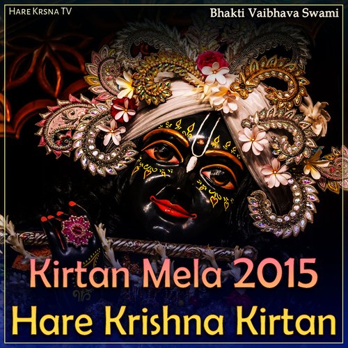 Kirtan Mela 2015 Hare Krishna Kirtan