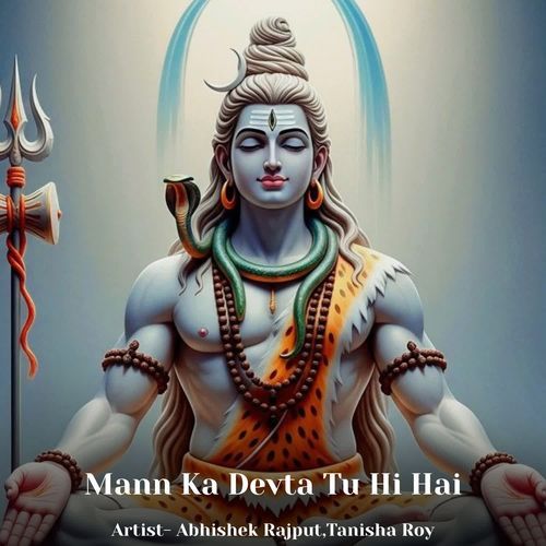 Mann Ka Devta Tu Hi Hai