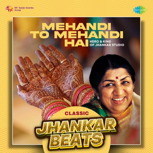 Mehandi To Mehandi Hai - Classic Jhankar Beats