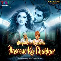 Muqabla e Qawwali - Haseeno Ka Chakkar