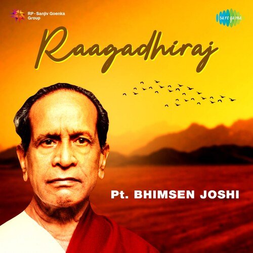 Raagadhiraj - Pt. Bhimsen Joshi