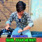 SAHIL KHAN MEWATI