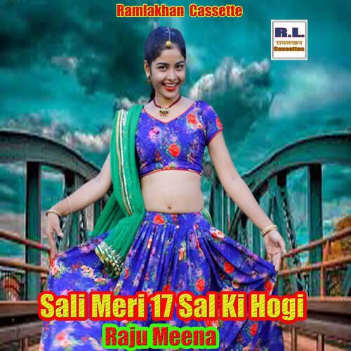 Sali Meri 17 Sal Ki Hogi