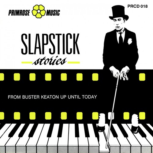 Slapstick Stories (From Buster Keaton up Until Today)