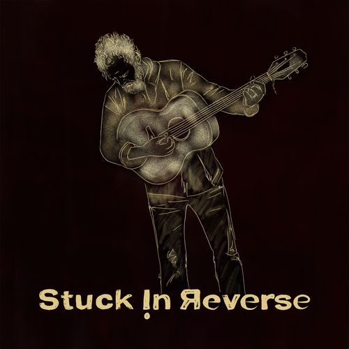 Stuck In Reverse