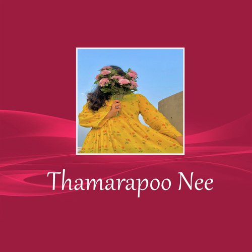 Thaamarapoo Nee