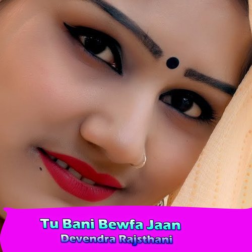 Tu Bani Bewfa Jaan