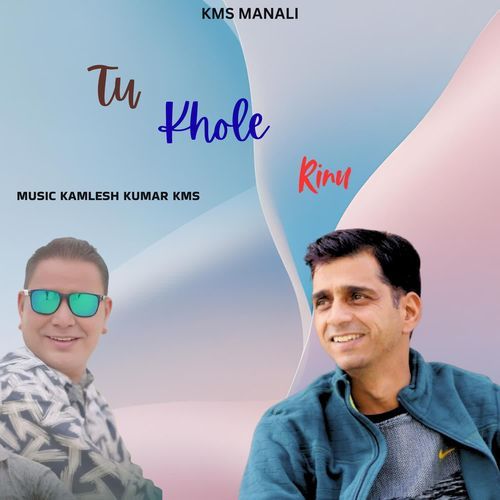 Tu Khole Rinu