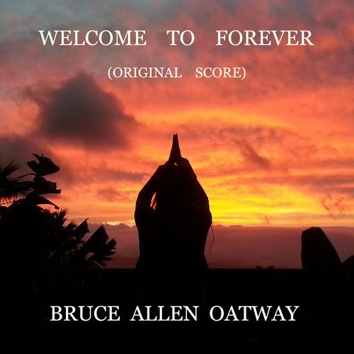 Welcome to Forever (Original Score)