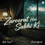 Zaroorat Hai Sabhi Ki