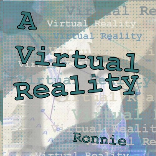 A Virtual Reality