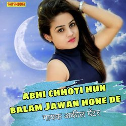 Abhi chhoti hu balam jawan hone de-NQYnfyxddlU