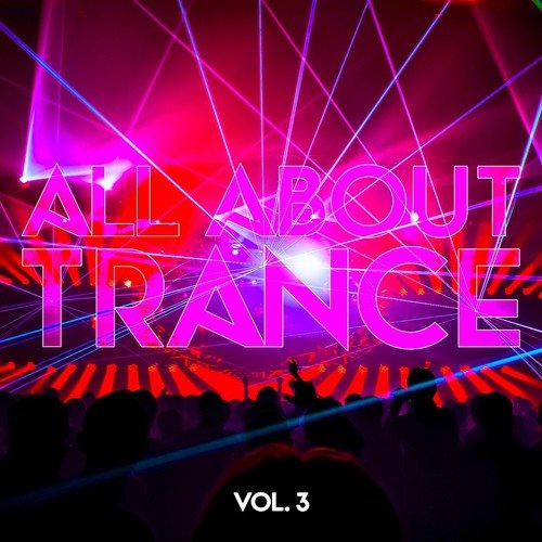 All About Trance, Vol. 3