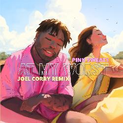 At My Worst (Joel Corry Remix)