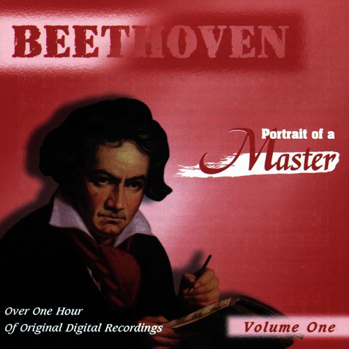 Beethoven: Portrait Of A Master (Vol. 1)