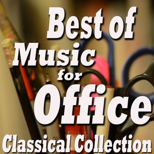 Best of Music for Office, Classical Collection