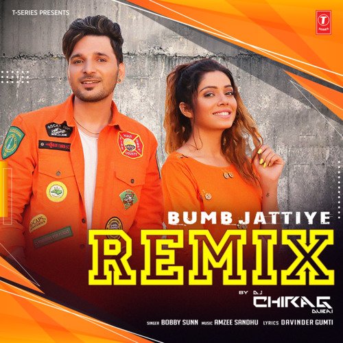 Bumb Jattiye Remix(Remix By Dj Chirag Dubai)