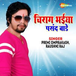 Chirag Bhaiya Pasand Bade-PjcMW0xkbWA