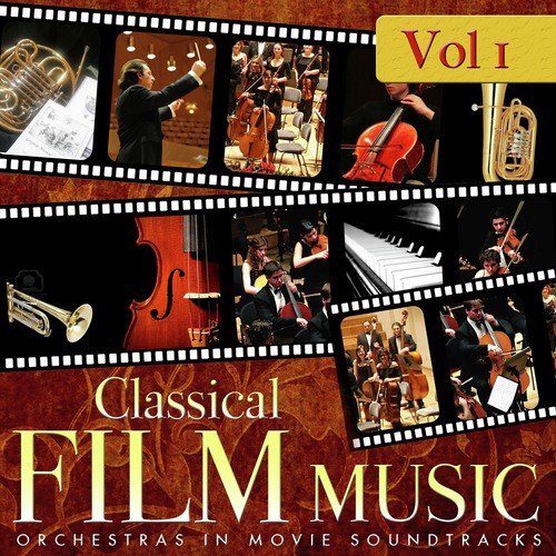 Classical Film Music. Orchestras in Movie Soundtracks. Vol. 1