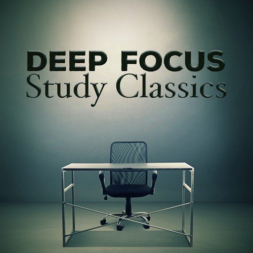 Deep Focus Study Classics