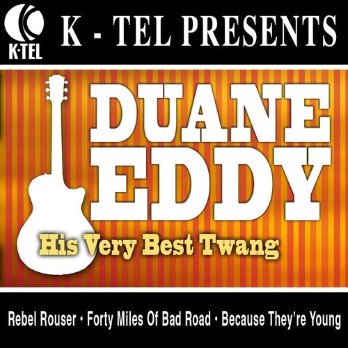 Duane Eddy - His Very Best Twang (Rerecorded Version)