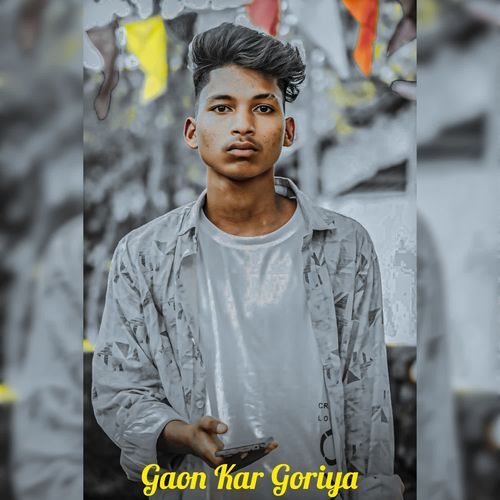 Gaon Kar Goriya