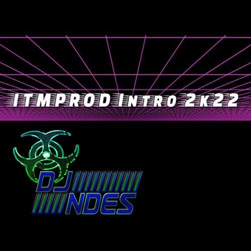 ITMPROD Intro 2K22