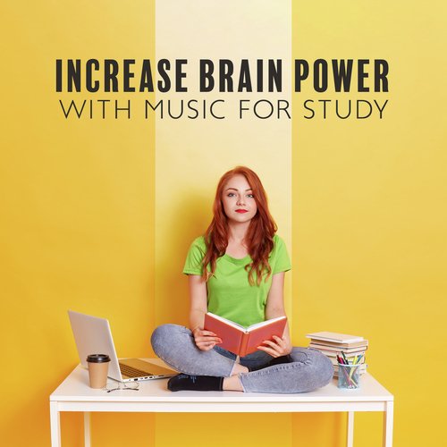 Increase Brain Power with Music for Study Session (Intensive Focus During Work and Study)