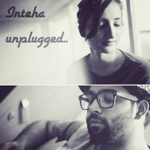 Inteha (Unplugged)