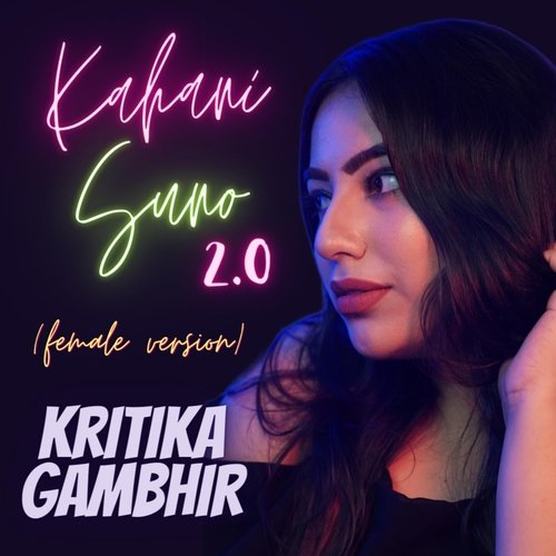 Kahani Suno 2.0 (Female Version)