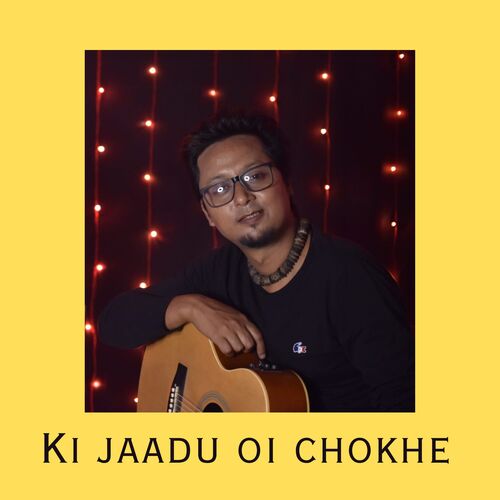 Ki Jaadu Oi Chokhe