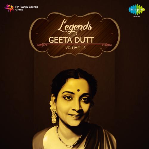 Legends Geeta Dutt Vol 3