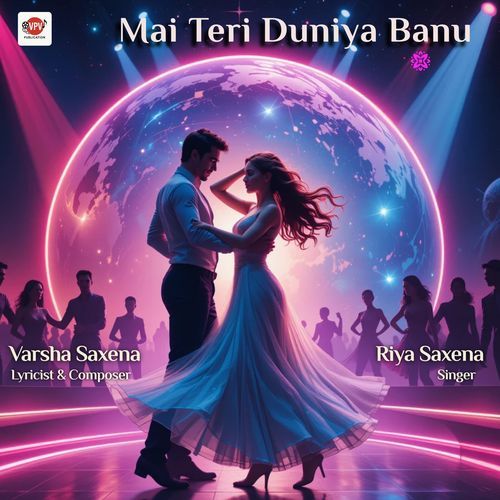 Mai Teri Duniya Banu