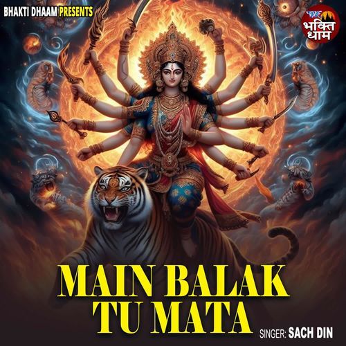 Main Balak Tu Mata