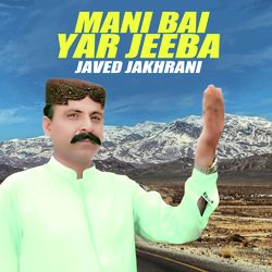 Mani Bai Yar Jeeba-CiMTfRN5W2I